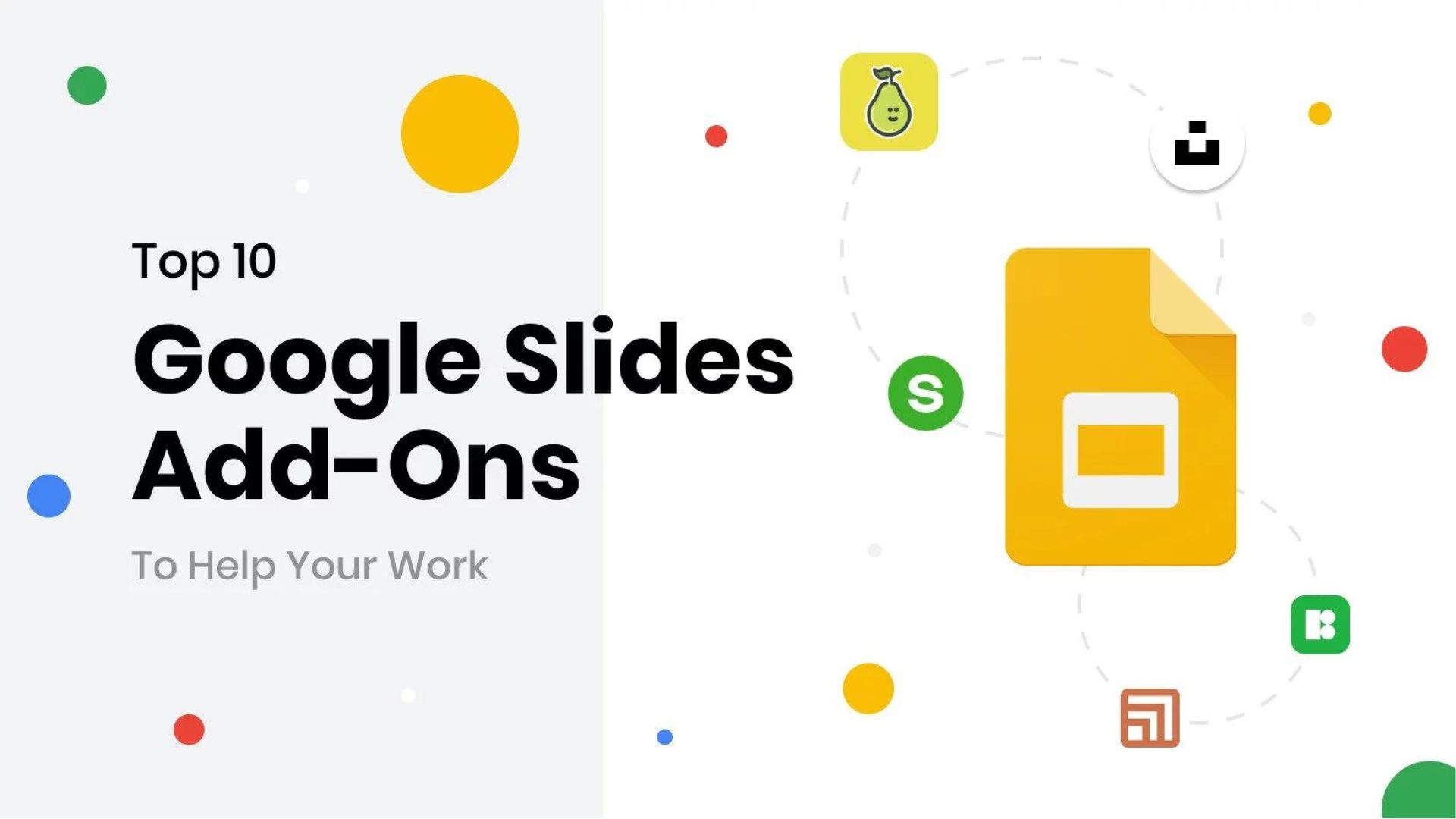 Top 10 Google Slides Add-Ons To Help Your Work